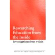 Researching Education from the Inside: Investigations from within