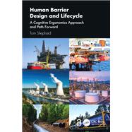 Human Barrier Design and Lifecycle