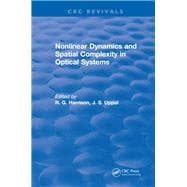 Nonlinear Dynamics and Spatial Complexity in Optical Systems: 0 book cover, ISBN 9781315895949