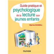 Guide pratique et psychologique de la lecture aux jeunes enfants