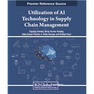 Utilization of AI Technology in Supply Chain Management