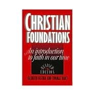 Christian Foundations : An Introduction to Faith in Our Time