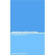 American Gothic Fiction : An Introduction