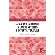 Japan and Japonisme in Late Nineteenth Century Literature