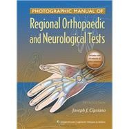 Photographic Manual of Regional Orthopaedic and Neurologic Tests