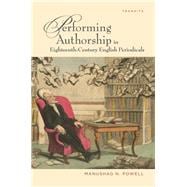 Performing Authorship in Eighteenth-century English Periodicals