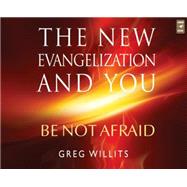 The New Evangelization and You