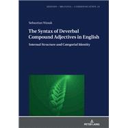 The Syntax of Deverbal Compound Adjectives in English