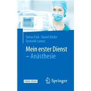 Mein erster Dienst - Anästhesie