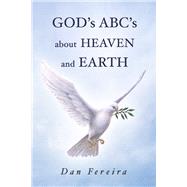 GOD's A B C's about HEAVEN and EARTH
