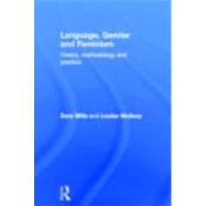 Language, Gender and Feminism: Theory, Methodology and Practice