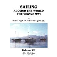 Sailing Around the World the Wrong Way : The Red Sea