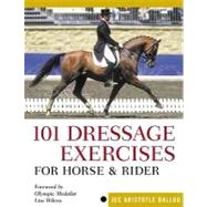 101 Dressage Exercises For Horse & Rider