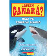 Orca vs. TiburÃ³n blanco (Who Would Win?: Killer Whale vs. Great White Shark),9780545925952