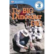 DK Readers L3: The Big Dinosaur Dig