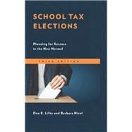 School Tax Elections Planning for Success in the New Normal
