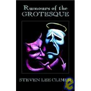 Rumours Of The Grotesque