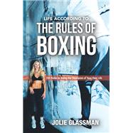 Life According to the Rules of Boxing