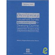 Designing Household Survey Questionnaires for Developing Countries Lessons from 15 Years of the Living Standards Measurement Study 3 Volume Set