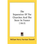 The Separation Of The Churches And The State In France