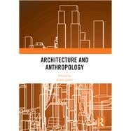 Architecture and Anthropology