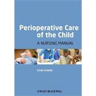 Perioperative Care of the Child A Nursing Manual
