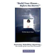 Build Your House, Before the Storm