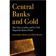 Central Banks and Gold