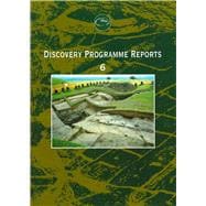 Discovery Programme: Report 6
