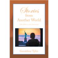 Stories from Another World (An American Journey)