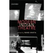 Modern Indian Theatre A Reader