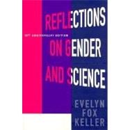 Reflections on Gender and Science; Tenth Anniversary Paperback Edition
