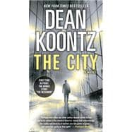 The City (with bonus short story The Neighbor) A Novel