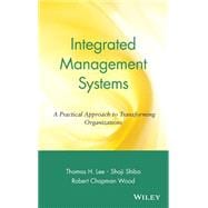 Integrated Management Systems A Practical Approach to Transforming Organizations