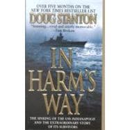 In Harm's Way : The Sinking of the USS Indianapolis and the Extraordinary Story of Its Survivors