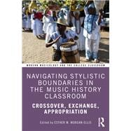 Navigating Stylistic Boundaries in the Music History Classroom