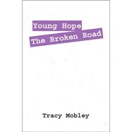 Young Hope the Broken Road