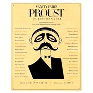Vanity Fair's Proust Questionnaire 101 Luminaries Ponder Love, Death, Happiness, and the Meaning of Life