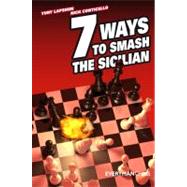 Seven Ways to Smash the Sicilian