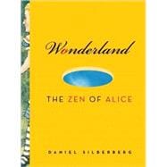 Wonderland The Zen of Alice