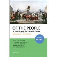 Of the People Volume I: To 1877 with Sources,9780197585955