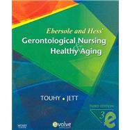 Ebersole and Hess' Gerontological Nursing and Healthy Aging - Text and E-Book Package
