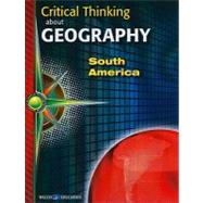 Critical Thinking About Geography: South America