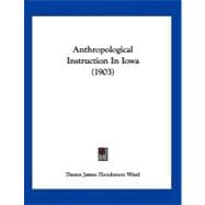 Anthropological Instruction in Iowa
