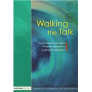 Walking the Talk: How Transactional Analysis is Improving Behaviour and Raising Self-Esteem