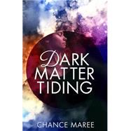 Dark Matter Tiding
