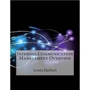 Internal Communication Management Overview