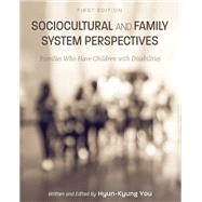 Sociocultural and Family System Perspectives