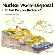 Nuclear Waste Disposal : Can We Rely on Bedrock?