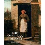 The American Journey A History of the United States, Brief Edition, Combined Volume Reprint